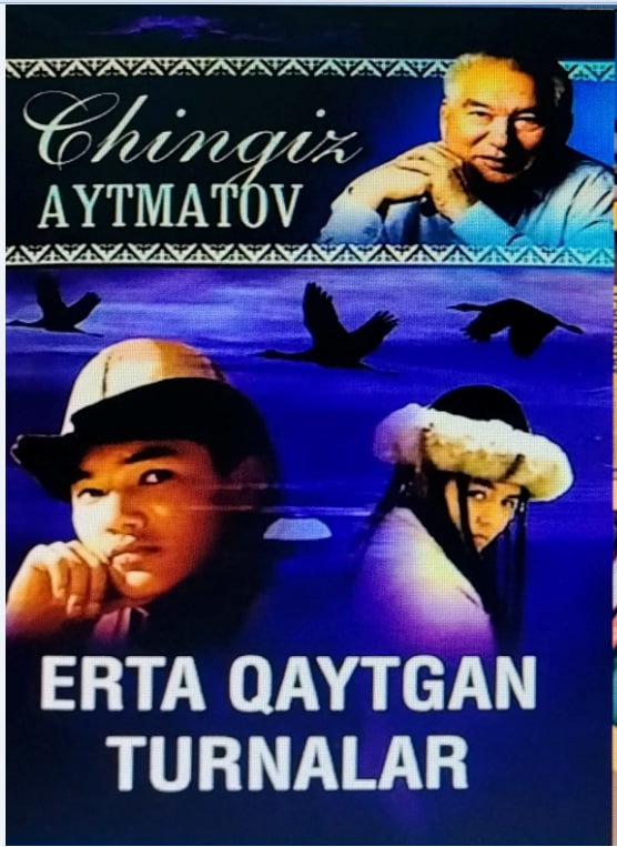 📚Mualifi:Chingiz Aytmatov 📚 Kitob nomi: Erta qaytgan turnalar