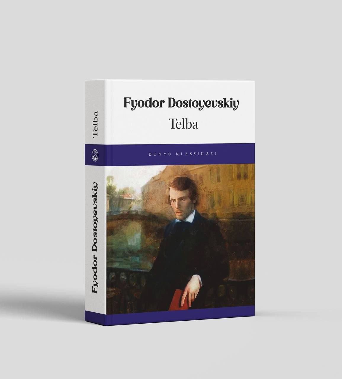 📚 Kitob nomi: Telba ✍️ Muallifi: Fyodor Dostoyevskiy 📖 Sahifasi: 878 bet