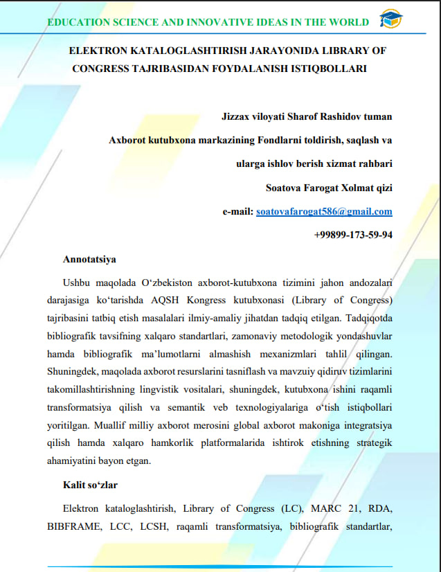 "ELEKTRON KATALOGLASHTIRISH JARAYONIDA LIBRARY OF CONGRESS TAJRIBASIDAN FOYDALANISH ISTIQBOLLARI" mavzusida maqolasi