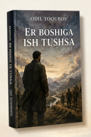 📚Kitob nomi: Er boshiga ish tushsa 📘Kitob muallifi:Odil Yoqubov