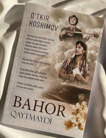 📖 Kitob: Bahor qaytmaydi   ✍️ Muallif: O‘tkir Hoshimov