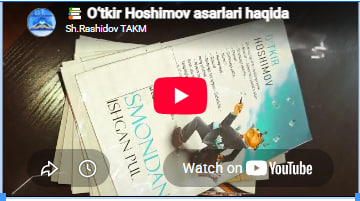 📚 O‘tkir Hoshimov asarlari haqida