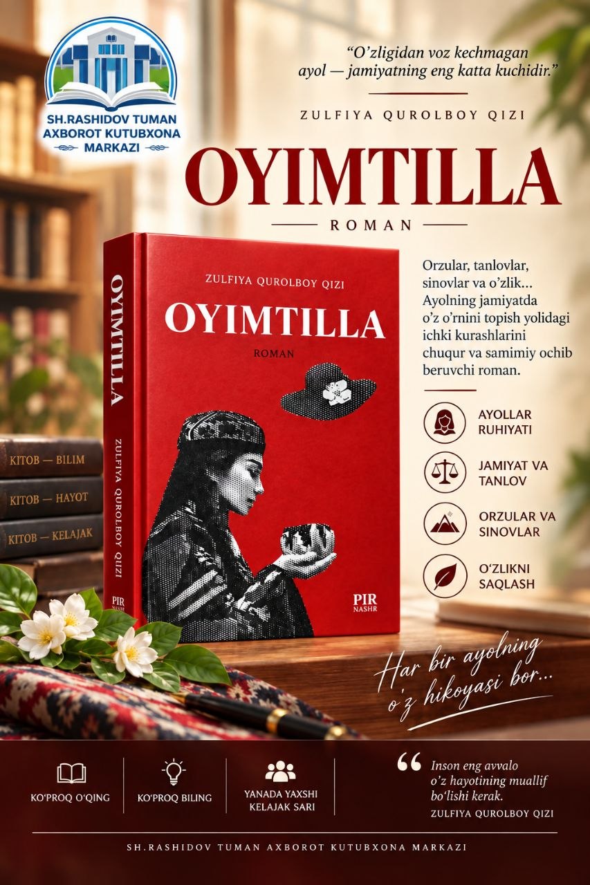 📚 Oyimtilla ✍️Zulfiya Qurolboy qizi