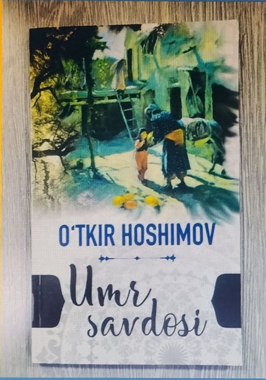 📚Umr savdosi 👉O‘tkir Hoshimov 