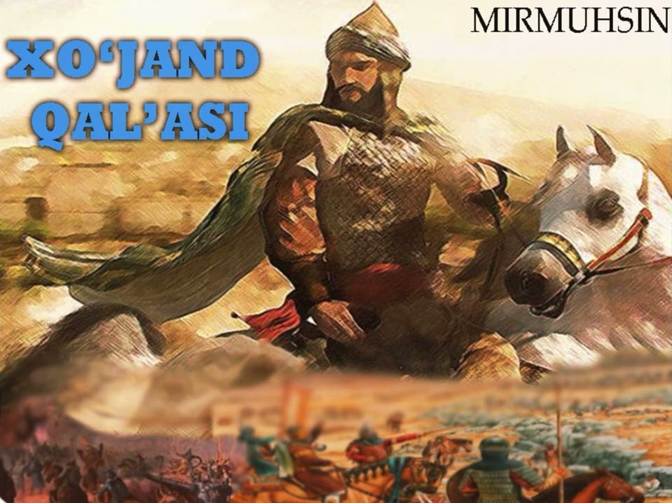 📚 Xo‘jand qal’asi ✍️ Mirmuhsin