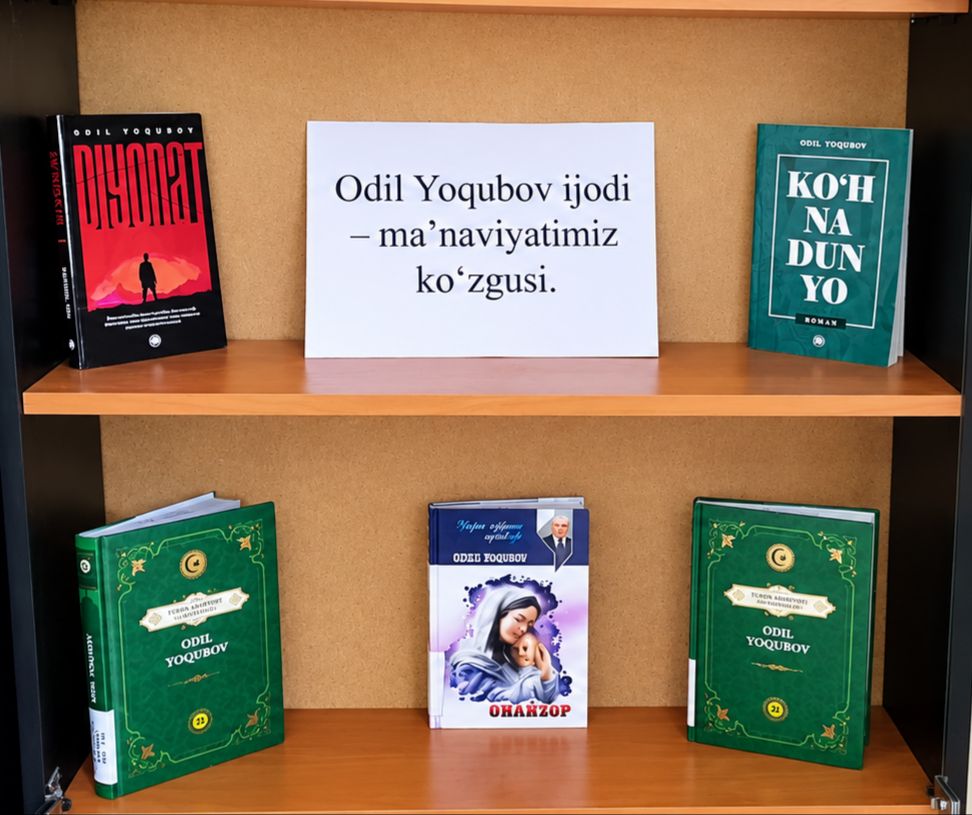 "Odil Yoqubov ijodi — ma’naviyatimiz ko‘zgusi” mavzusida kitob ko‘rgazmasi tashkil etildi.