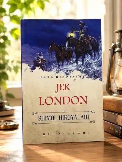✍️ Jek London 📚 "Shimol hikoyalari" 